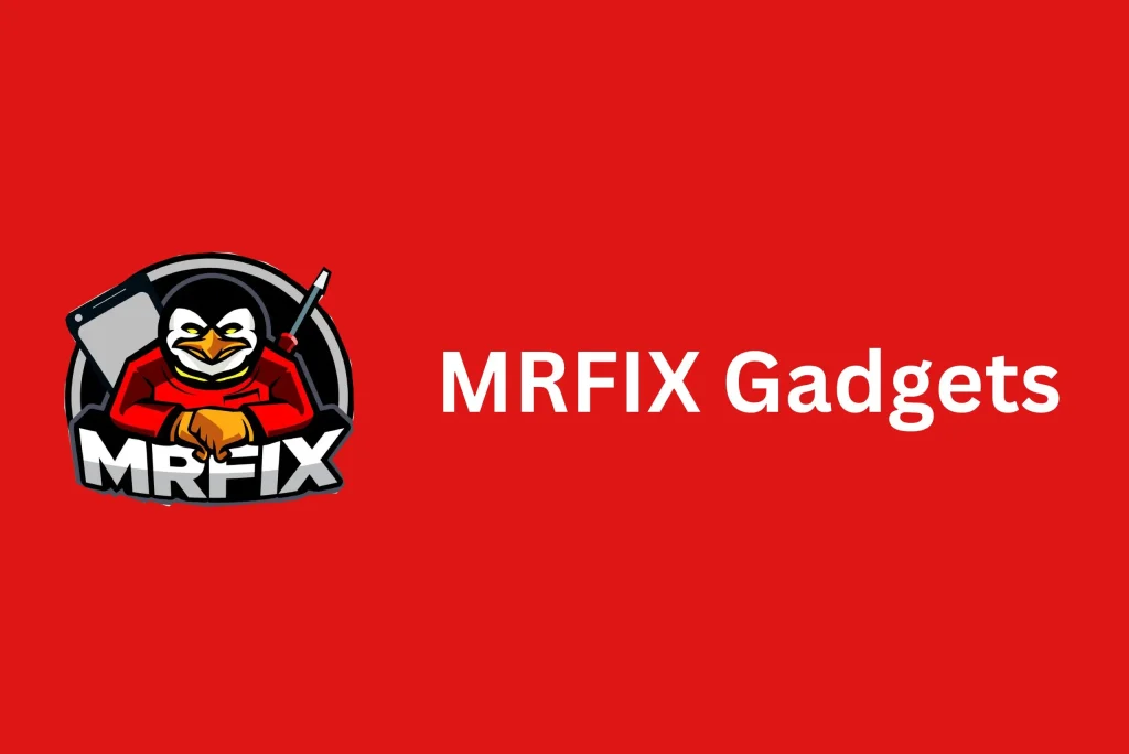 MRFIX Gadgets MRFIX Gadgets