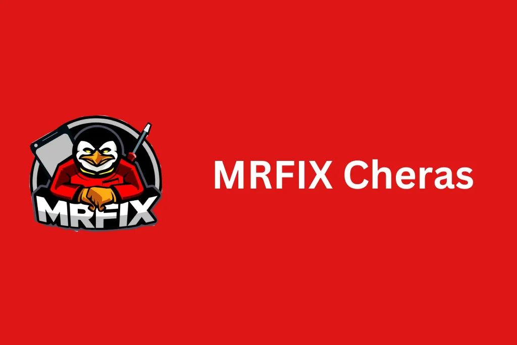MRFIX Cheras MRFIX Cheras