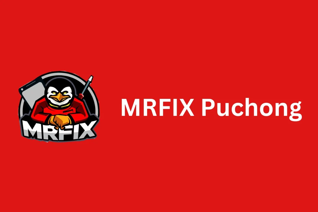 MRFIX Puchong MRFIX Puchong