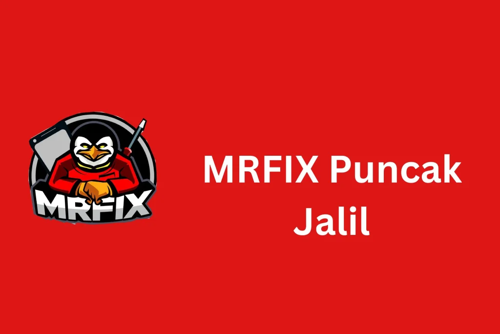 MRFIX Puncak Jalil MRFIX Puncak Jalil