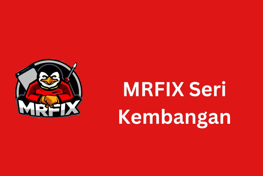 MRFIX Seri Kembangan MRFIX Seri Kembangan