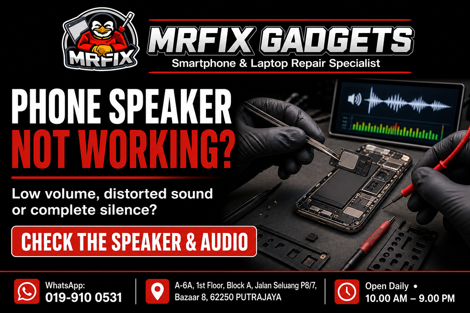 Phone speaker not working repair Putrajaya audio check at MRFIX Gadgets