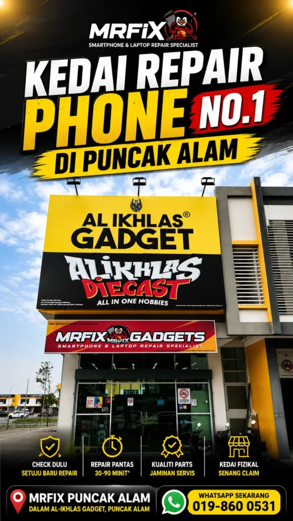 Kedai repair phone dan laptop MRFIX Puncak Alam di Bandar Puncak Alam (dalam Al-Ikhlas Gadget)