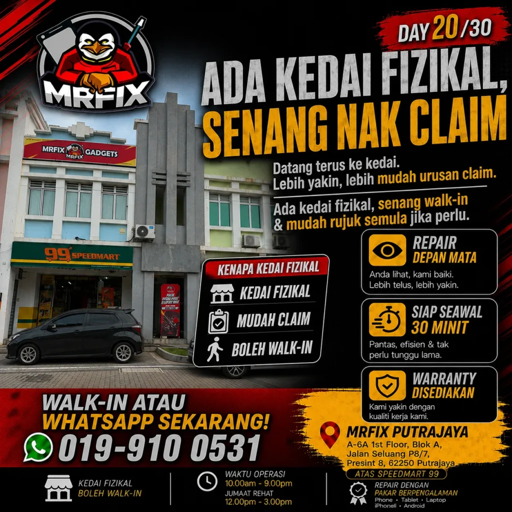 Kedai repair phone dan laptop MRFIX Putrajaya di atas 99 Speedmart Presint 8