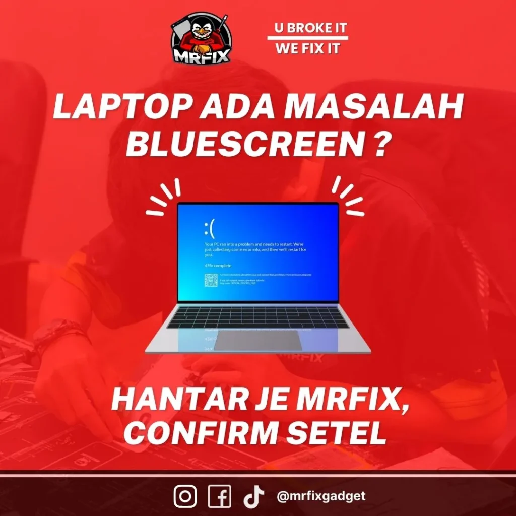 Servis repair laptop blue screen di MRFIX Shah Alam