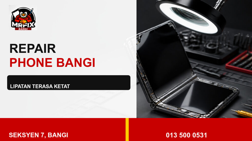 Repair Hinge Foldable Phone Bangi: Bila Lipatan Terasa Ketat — featured image