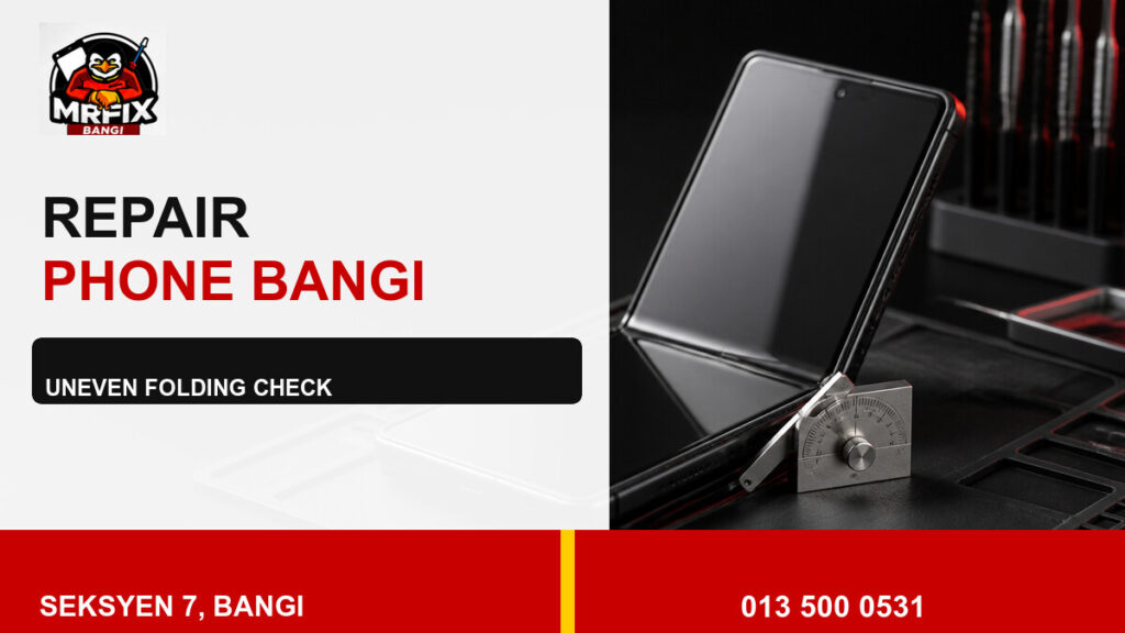 Repair Hinge Foldable Phone Bangi: When the Fold Feels Uneven — featured image