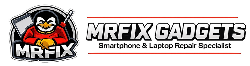 MRFIX Gadgets — Smartphone & Laptop Repair Specialist